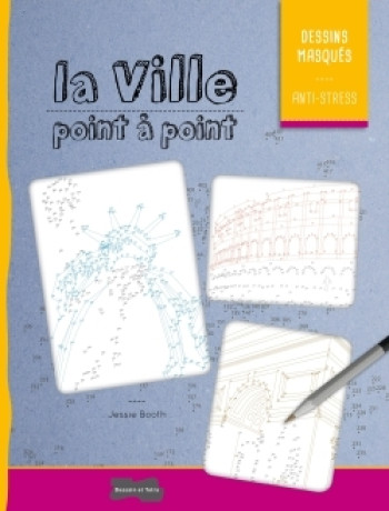 LA VILLE POINT A POINT - BOOTH JESSIE - DESSAIN TOLRA