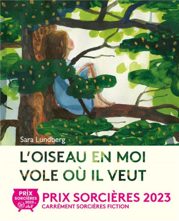 L'OISEAU EN MOI VOLE OU IL VEUT - LUNDBERG SARA - BOOKS ON DEMAND