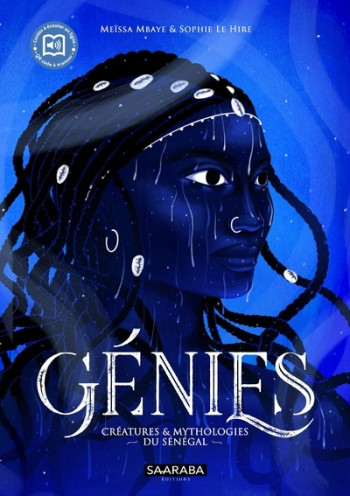 GENIES - CREATURES ET MYTHOLOGIES DU SENEGAL - MBAYE/LE HIRE - SAARABA GENIES - CREATURES ET MYTHOLOGIES DU SENEGAL - MBAYE/LE HIRE - SAARABA