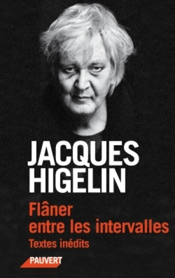 FLANER ENTRE LES INTERVALLES - HIGELIN JACQUES - PAUVERT