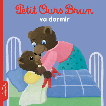 PETIT OURS BRUN VA DORMIR - AUBINAIS MARIE - BAYARD JEUNESSE