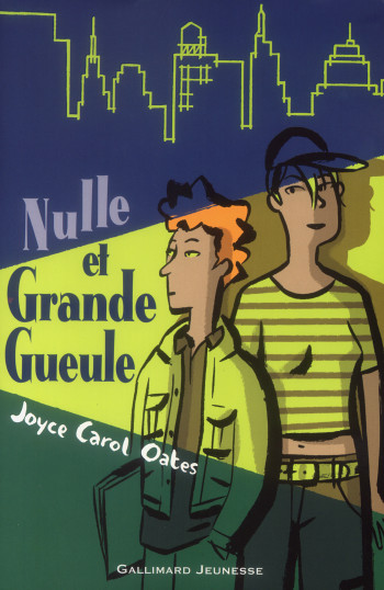 NULLE ET GRANDE GUEULE - Joyce Carol Oates - GALLIMARD JEUNE