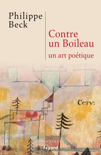 CONTRE UN BOILEAU - UN ART POETIQUE - Philippe Beck - FAYARD