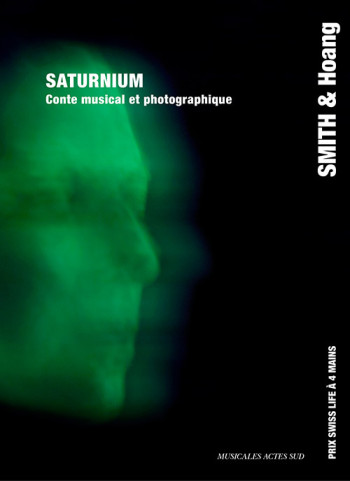 SATURNIUM - PRIX SWISS LIFE A 4 MAINS 2017 - ILLUSTRATIONS, COULEUR - SMITH/COLLECTIF - ACTES SUD