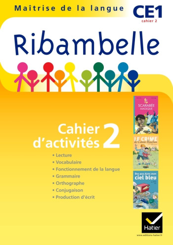 RIBAMBELLE CE1 SERIE JAUNE ED. 2011 - CAHIE R D'ACTIVITES 2 + LIVRET D'ENTRAINEMENT 2 - DEMEULEMEESTER - HATIER