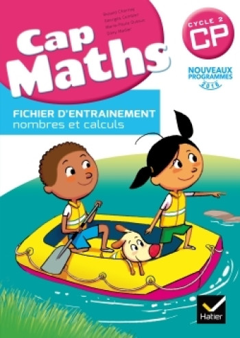 CAP MATHS CP ED. 2016 - FICHIER D'ENTRAINEMENT + CAHIER DE GEOMETRIE + DICO MATHS - XXX - HATIER