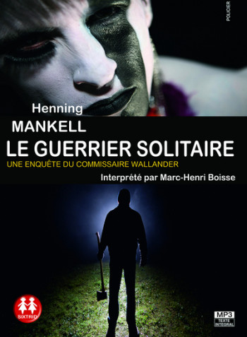 LE GUERRIER SOLITAIRE - MANKELL HENNING - SIXTRID