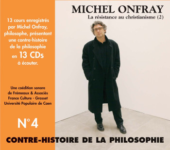 CONTRE-HISTOIRE DE LA PHILOSOPHIE VOLUME 4 D'ERASME A MONTAIGNE - MICHEL ONFRAY - FREMEAUX