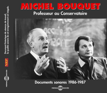 MICHEL BOUQUET PROFESSEUR AU CONSERVATOIRE - MICHEL BOUQUET - FREMEAUX