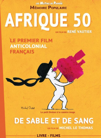 AFRIQUE 50 - DE SABLE ET DE SANG (LIVRE+DVD ) - VAUTIER/LE THOMAS - MUTINS PANGEE