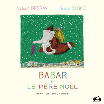 BABAR ET LE PERE NOEL - DE BRUNHOFF/DILUKA - DOLCE VOLTA