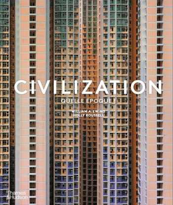 CIVILIZATION: QUELLE EPOQUE ! /FRANCAIS - EWING WILLIAM - THAMES HUDSON