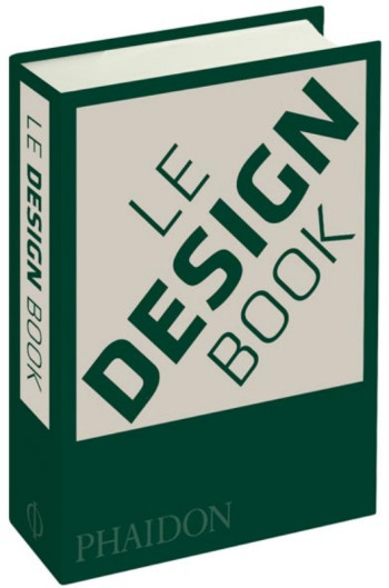 LE DESIGN BOOK - PHAIDON - PHAIDON FRANCE