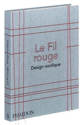 LE FIL ROUGE. DESIGN NORDIQUE - DESIGN SCANDINAVE - OAK PUBLISHING - PHAIDON FRANCE