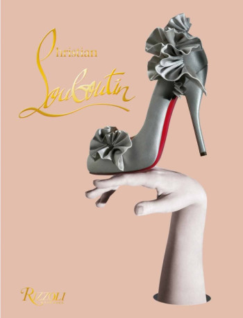 CHRISTIAN LOUBOUTIN - REINHARDT ERIC / GAR - RIZZOLI FR