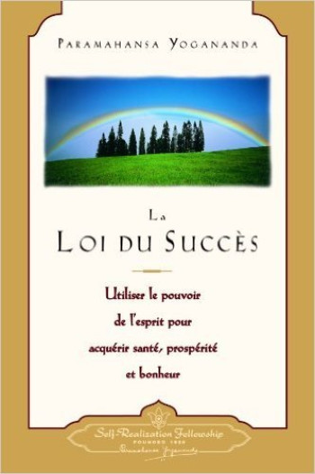 LA LOI DU SUCCES - PARAMAHANSA Y. - SELF REALIZATIO