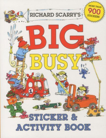 RICHARD SCARRY'S BIG BUSY STICKER AND ACTIVITY BOOK - SCARRY, RICHARD - STERLING