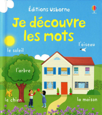 JE DECOUVRE LES MOTS - BROOKS/LITCHFIELD - USBORNE