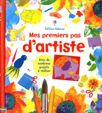 MES PREMIERS PAS D'ARTISTE - DICKINS/HOPMAN - USBORNE