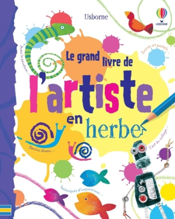 LE GRAND LIVRE DE L'ARTISTE EN HERBE - WATT/ALLMAN/MILLER - USBORNE