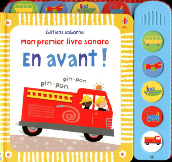 MON PREMIER LIVRE SONORE EN AVANT ! - BAGGOTT/FEARN - USBORNE