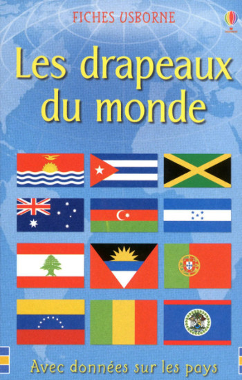 LES DRAPEAUX DU MONDE - CLARKE/KIRKBY - USBORNE