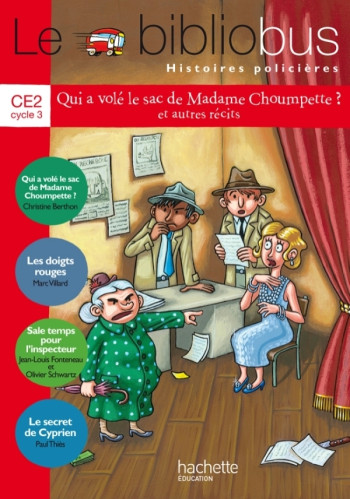 LE BIBLIOBUS N  36 CE2 - HISTOIRES POLICIERES - LIVRE DE L'ELEVE - ED. 2013 - THIES/VILLARD - HACHETTE EDUC