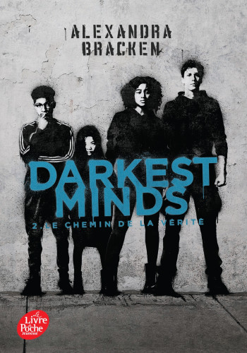 DARKEST MINDS - TOME 2  AVEC AFFICHE DU FILM EN COUVERTURE - BRACKEN ALEXANDRA - POCHE JEUNESSE