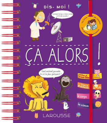 DIS-MOI ! CA ALORS ! - VERTHE/COLLECTIF - LAROUSSE