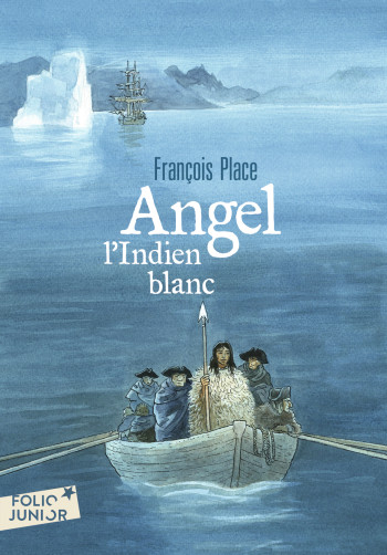 ANGEL, L'INDIEN BLANC - PLACE FRANCOIS - GALLIMARD JEUNE