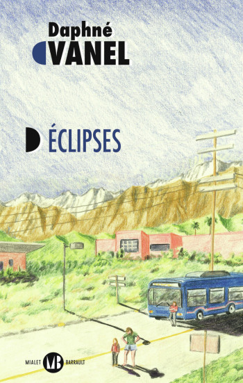 ECLIPSES - VANEL DAPHNE - MIALET BARRAULT