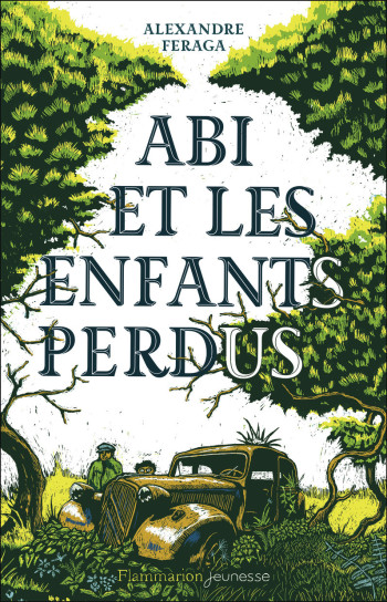 ABI ET LES ENFANTS PERDUS - FERAGA ALEXANDRE - FLAM JEUNESSE