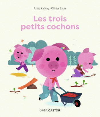 LES TROIS PETITS COCHONS - LATYK/KALICKY - PERE CASTOR