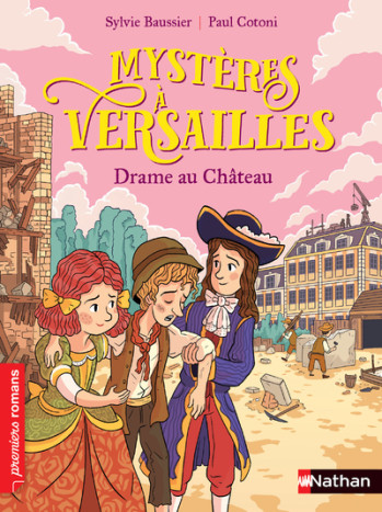 MYSTERES A VERSAILLES : DRAME AU CHATEAU - BAUSSIER/COTONI - NATHAN