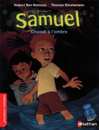 SAMUEL: CHASSE A L'OMBRE - BEN KEMOUN - NATHAN