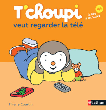 T'CHOUPI VEUT REGARDER LA TELE - VOL28 - COURTIN THIERRY - NATHAN