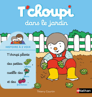 T'CHOUPI DANS LE JARDIN - COURTIN THIERRY - NATHAN