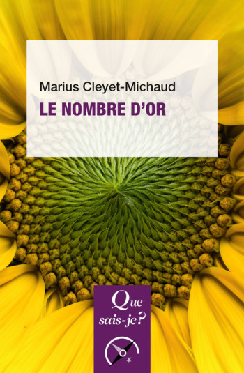 LE NOMBRE D'OR - CLEYET-MICHAUD M. - QUE SAIS JE