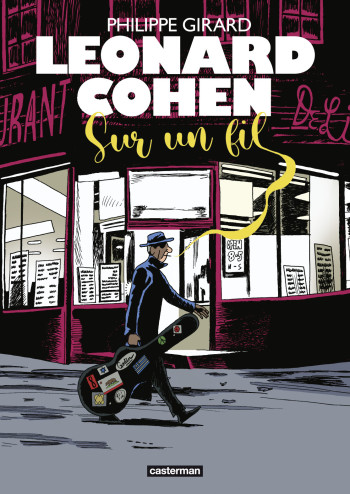 LEONARD COHEN - SUR UN FIL - GIRARD - CASTERMAN LEONARD COHEN - SUR UN FIL - GIRARD - CASTERMAN