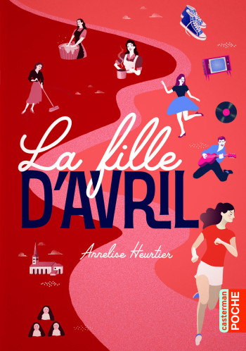 LA FILLE D'AVRIL - HEURTIER ANNELISE - CASTERMAN