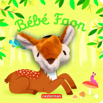 LES BEBETES - T125 - BEBE FAON - CHETAUD HELENE - CASTERMAN