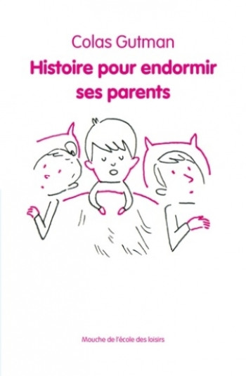 HISTOIRE POUR ENDORMIR SES PARENTS - GUTMAN/PERRET - EDL