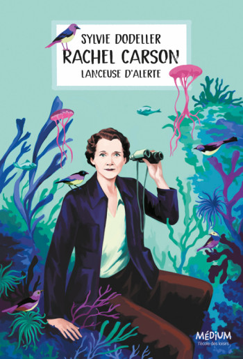 RACHEL CARSON, LANCEUSE D'ALERTE - DODELLER/BUREAU - EDL