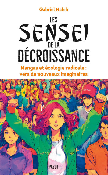 LES SENSEI DE LA DECROISSANCE - MALEK GABRIEL - PAYOT