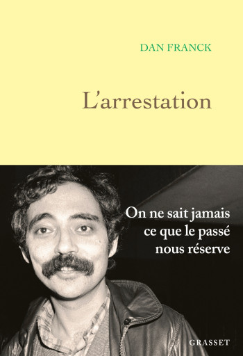 L'ARRESTATION - FRANCK DAN - GRASSET