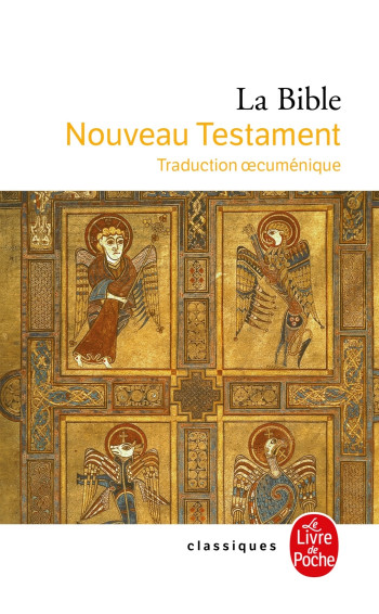 LA BIBLE - NOUVEAU TESTAMENT - TRADUCTION OECUMENIQUE - COLLECTIF - LGF LA BIBLE - NOUVEAU TESTAMENT - TRADUCTION OECUMENIQUE - COLLECTIF - LGF