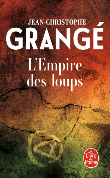 L'EMPIRE DES LOUPS - GRANGE J-C. - LGF