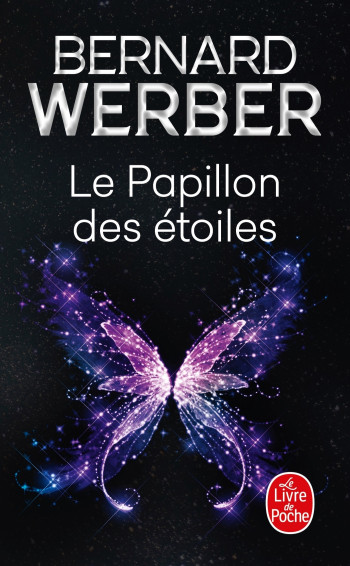 LE PAPILLON DES ETOILES - WERBER BERNARD - LGF