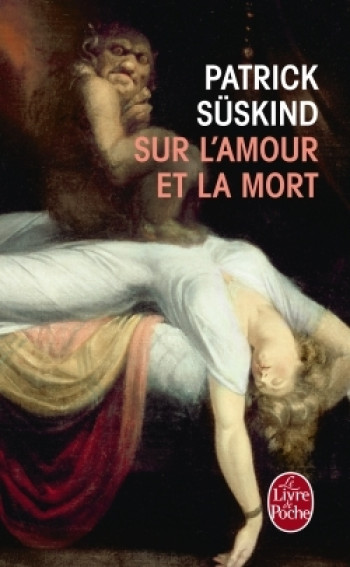 SUR L'AMOUR ET LA MORT - SUSKIND PATRICK - LGF