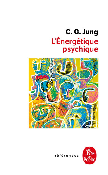 L'ENERGETIQUE PSYCHIQUE - JUNG CARL GUSTAV - LGF